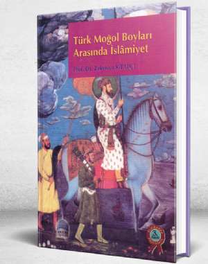 TÜRK MOĞOL BOYLARI ARASINDA İSLAMİYET